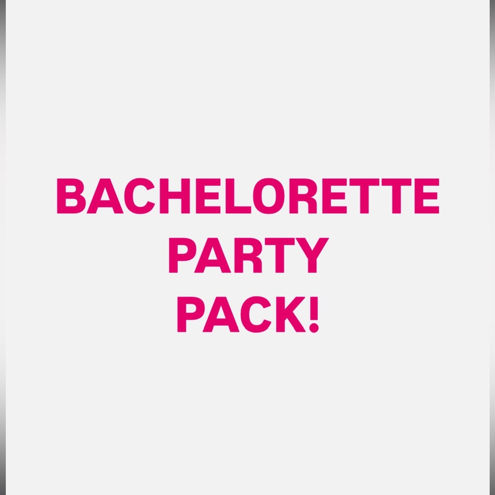 Bachelorette Party Pack!